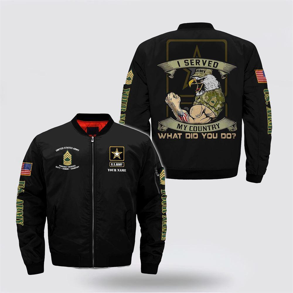 Army Bomber Jacket, Personalized Name Rank US Army I Served My Country Bomber Jacket, Veteran Bomber Jacket