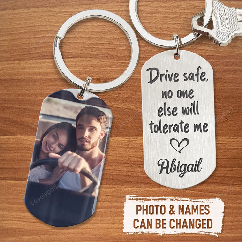 Valentine Keychain, Drive Safe No One Tolerate Me, Personalized Keychain, Valentines Day Gifts For Him - Excoolent
