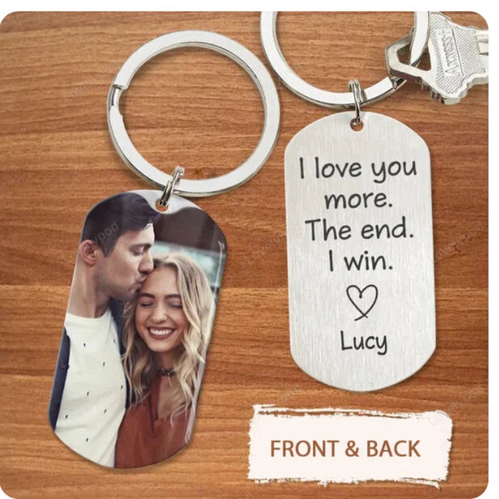 Valentine Keychain, I Love You More The End, Custom Couple Keychain, Custom Photo Keychain For Wife - Excoolent