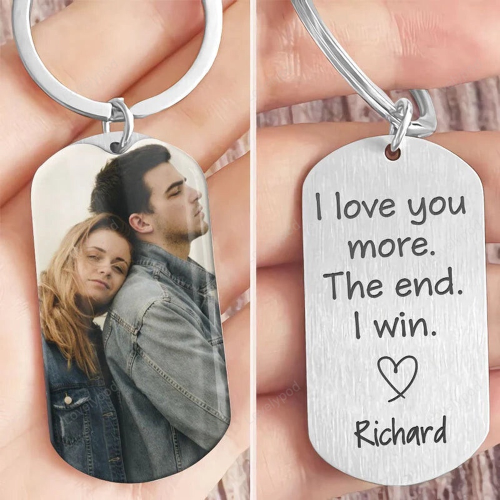Valentine Keychain, I Love You More The End, Custom Photo Keychain - Excoolent